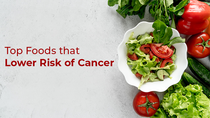Top Foods that Lower Risk of Cancer